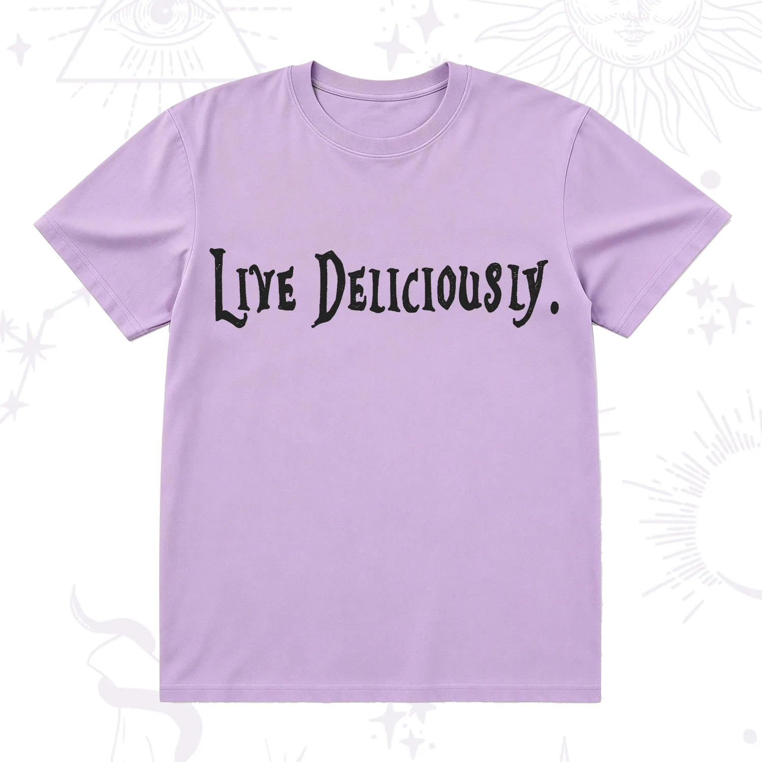 Purplehecate Live Deliciously T-Shirt