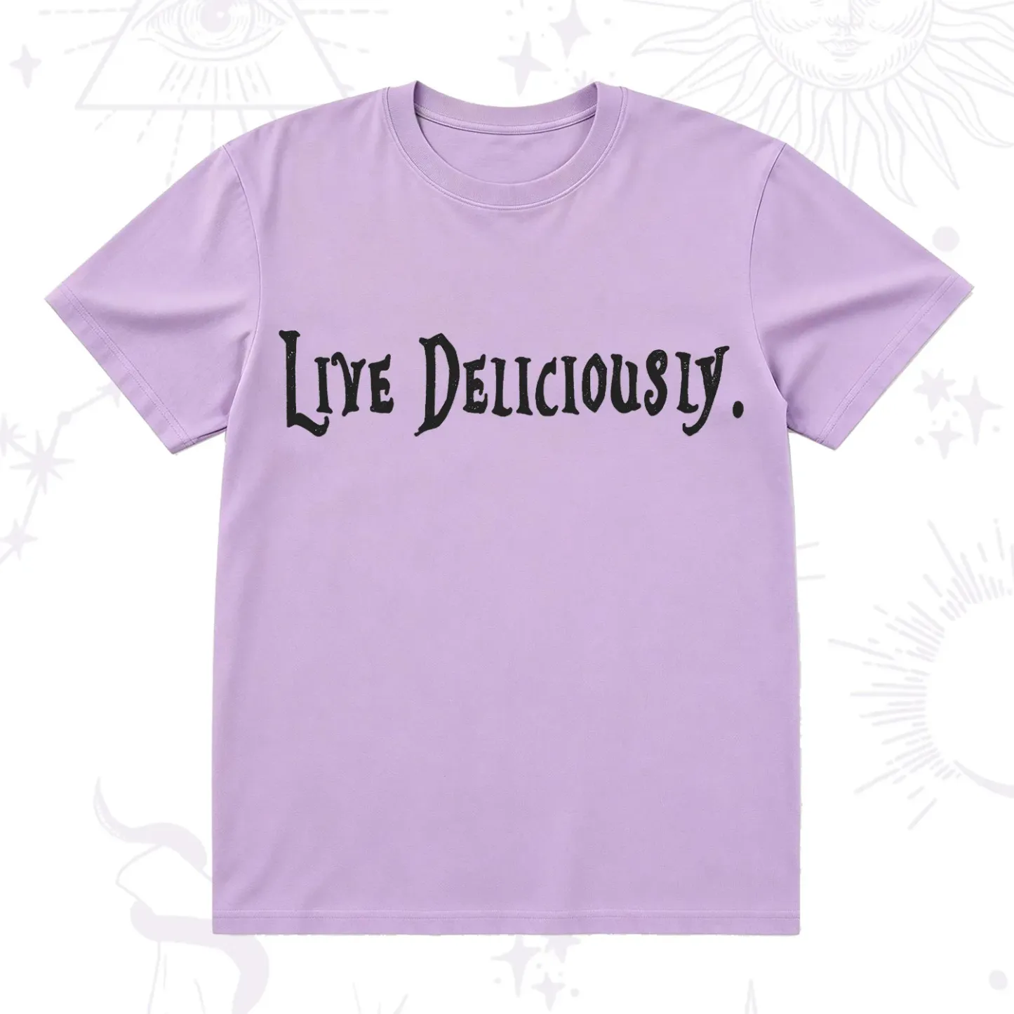 Purplehecate Live Deliciously T-Shirt