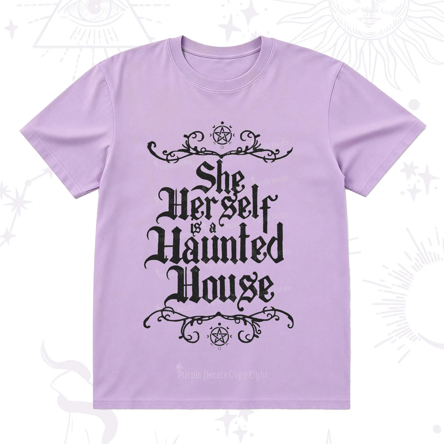Purplehecate She Herself is a Haunted House T-Shirt