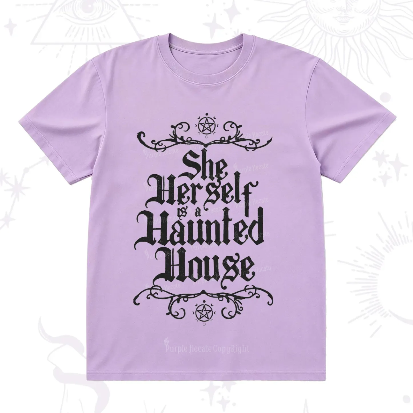 Purplehecate She Herself is a Haunted House T-Shirt