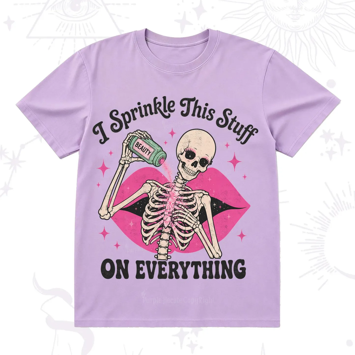 Purplehecate I Sprinkle This Stuff on Everything Beauty Skeleton T-Shirt