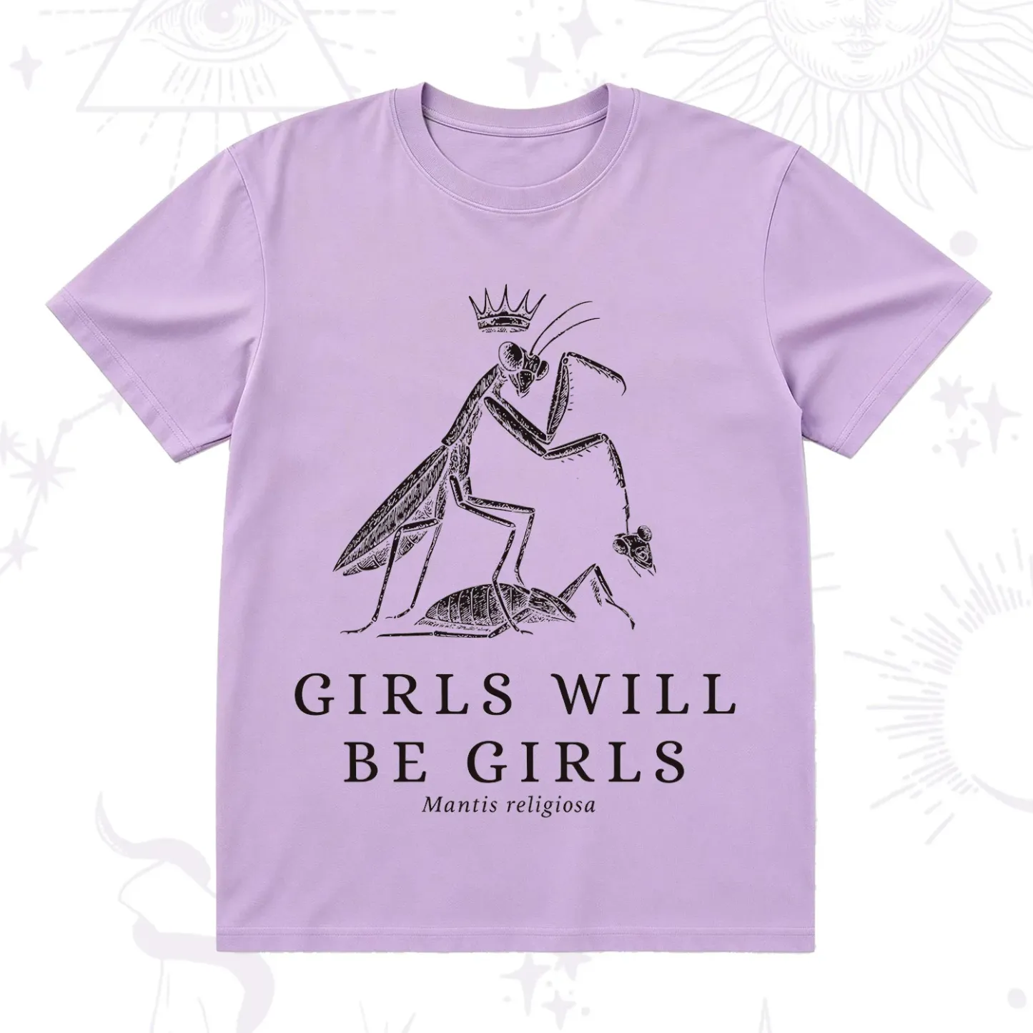 Purplehecate Girls Will Be Girls Funny Praying Mantis T-Shirt