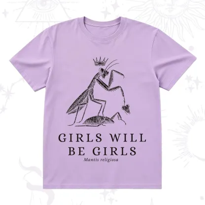 Purplehecate Girls Will Be Girls Funny Praying Mantis T-Shirt