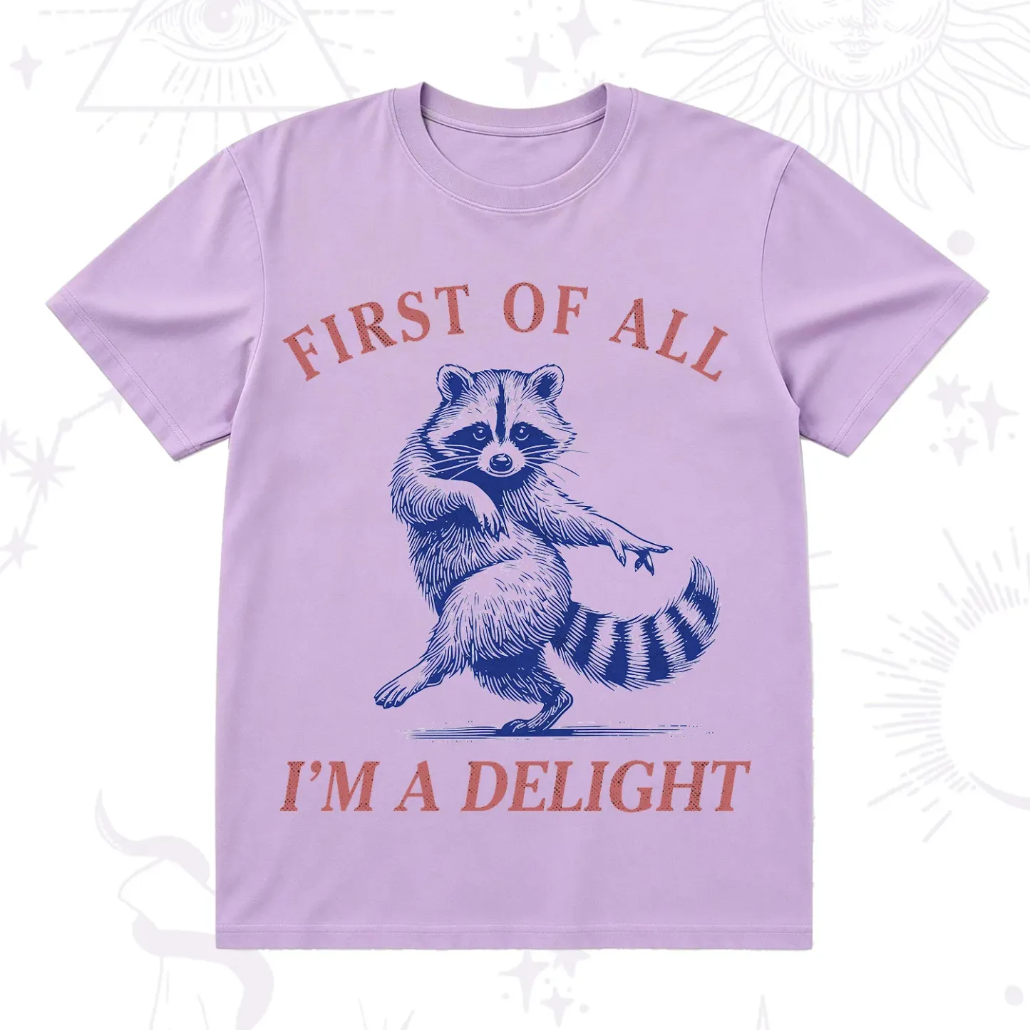 Purplehecate First of All I'm a Delight Funny Raccoon T-Shirt