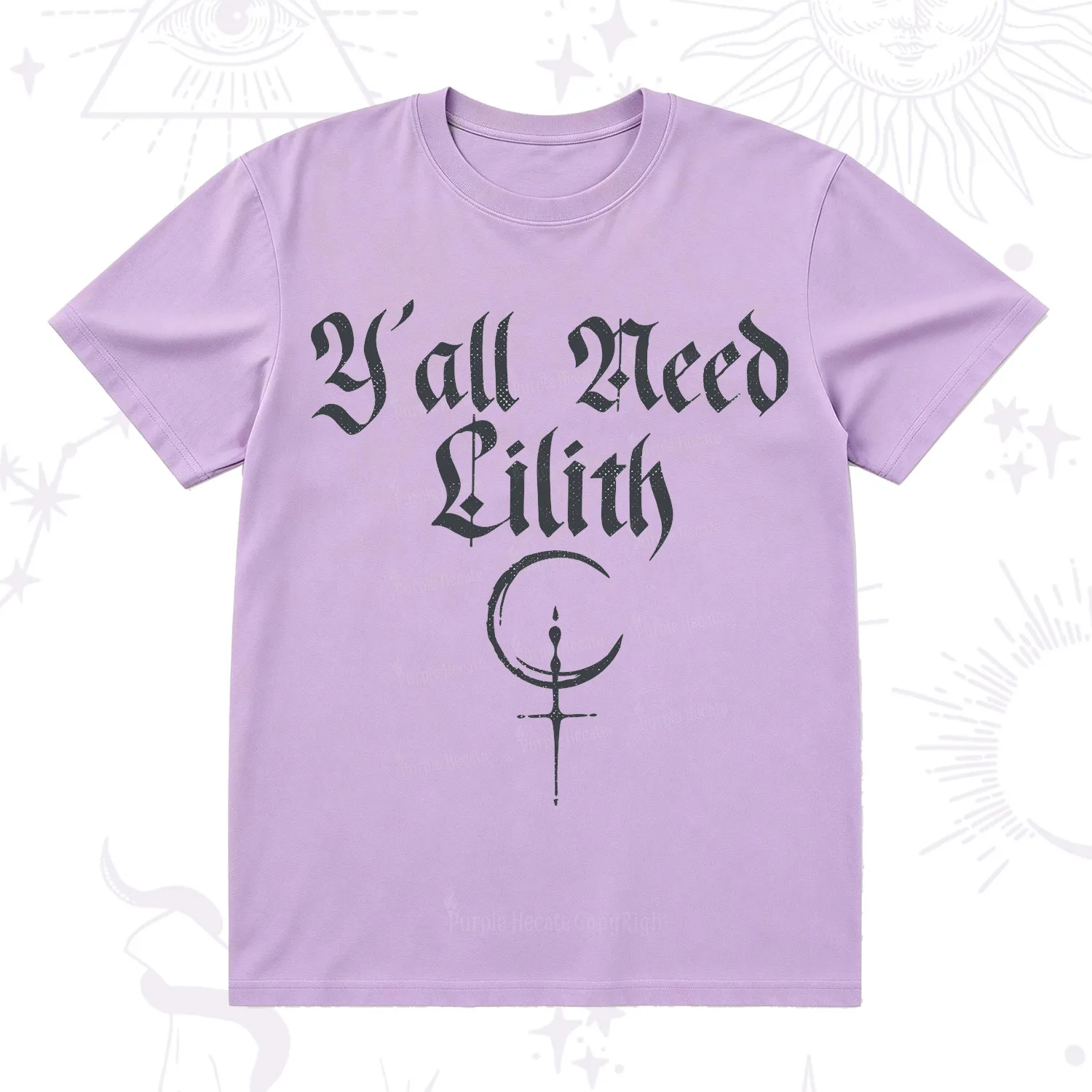Purplehecate Y'all Need Lilith T-Shirt