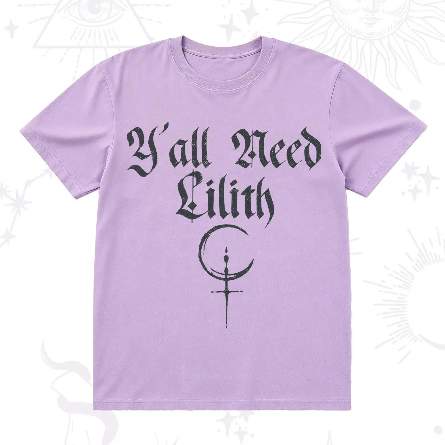 Purplehecate Y'all Need Lilith T-Shirt