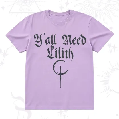 Purplehecate Y'all Need Lilith T-Shirt