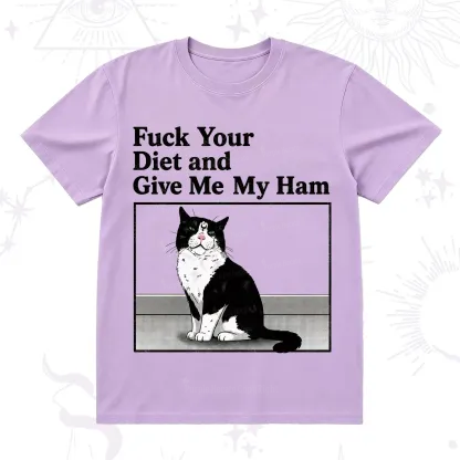 Purplehecate Fuck Your Diet and Give Me My Ham T-Shirt
