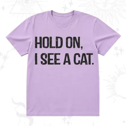 Purplehecate Hold on I See A Cat T-Shirt