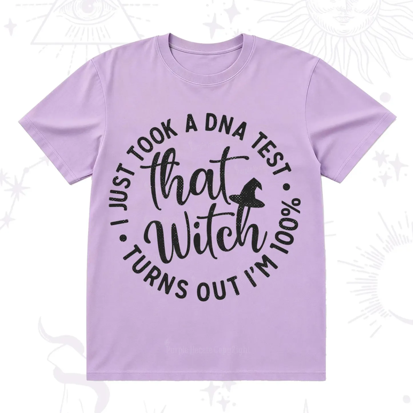 Purplehecate Turns Out Im 100% That Witch T-Shirt