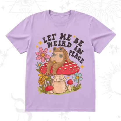 Purplehecate Let Me Be Weird In Peace Toad T-Shirt