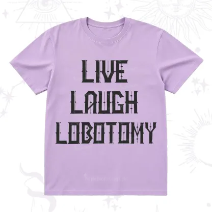 Purplehecate Live Laugh Lobotomy T-Shirt