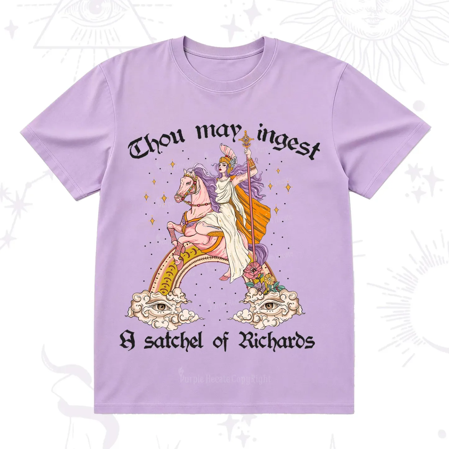 Purplehecate Thou may ingest a satchel of Richards T-Shirt