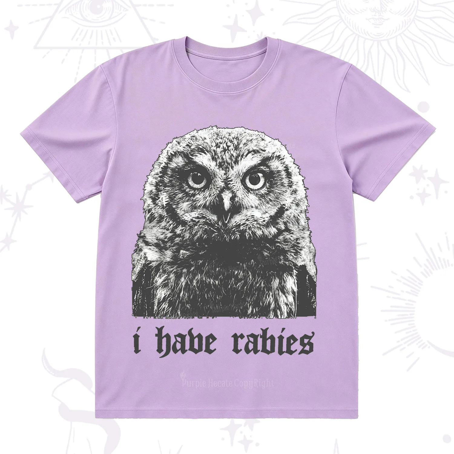 Purplehecate I Have Rabies Owl T-Shirt