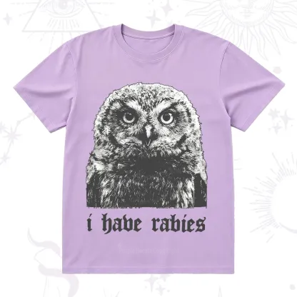 Purplehecate I Have Rabies Owl T-Shirt