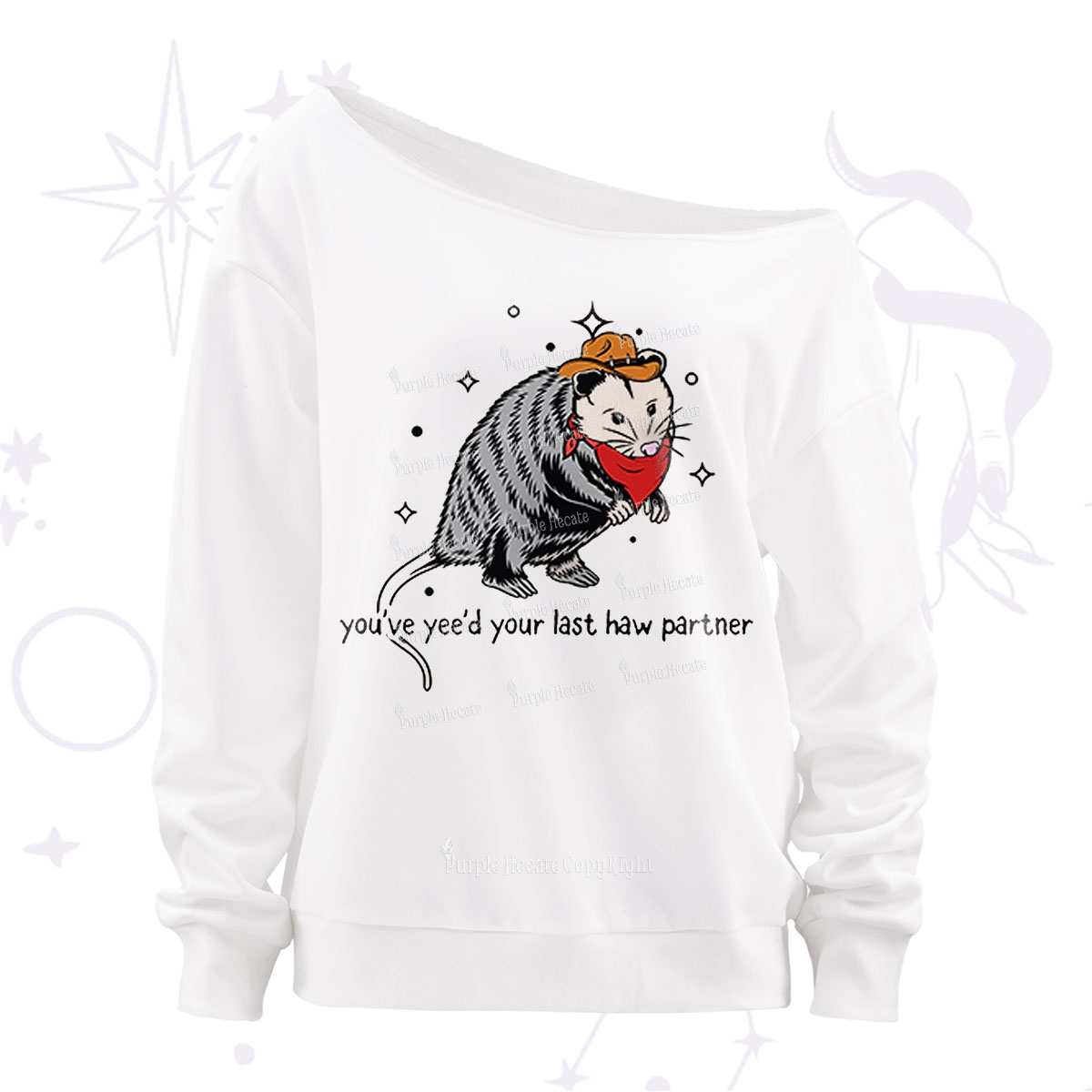 Purplehecate You've Yee'd Your Last Haw Partner Possum Off The Shoulder Sweatshirt