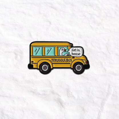 Purplehecate Struggle Bus Get in Bestie Pin