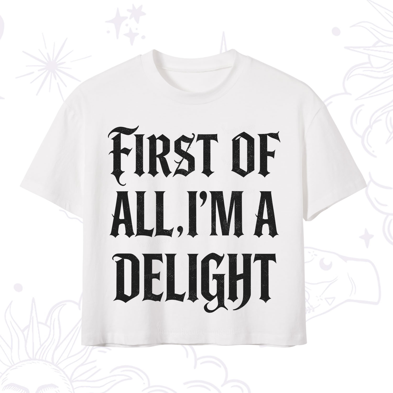 Purplehecate First of All I'm A Delight Crop T-Shirt