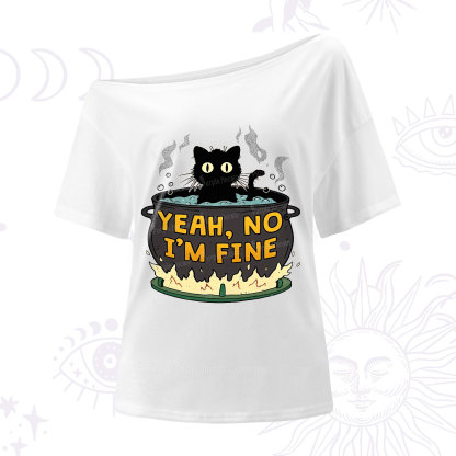 Purplehecate Yeah No I'm Fine One Shoulder T-Shirt