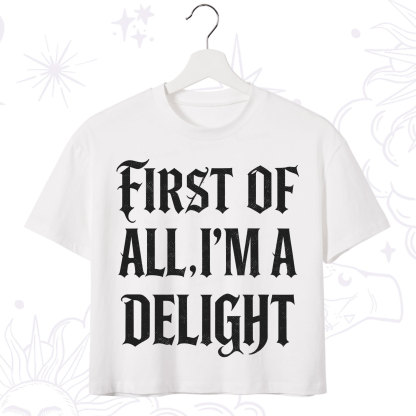 Purplehecate First of All I'm A Delight Crop T-Shirt