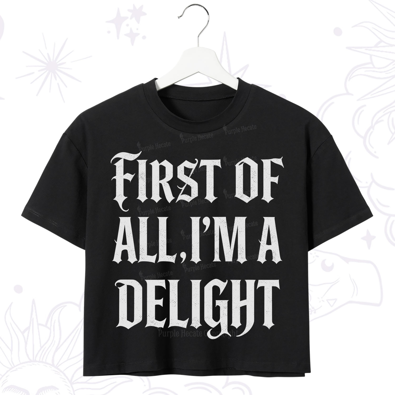 Purplehecate First of All I'm A Delight Crop T-Shirt