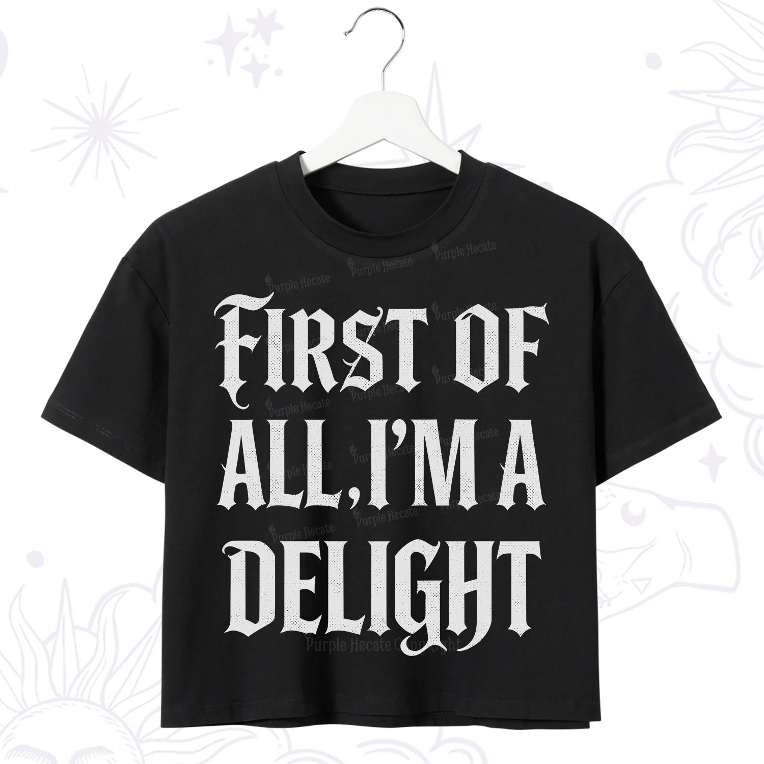 Purplehecate First of All I'm A Delight Crop T-Shirt