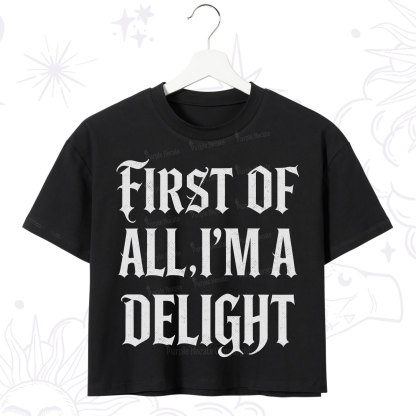 Purplehecate First of All I'm A Delight Crop T-Shirt