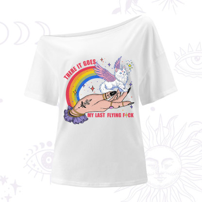 Purplehecate There It Goes My Last Flying F*ck One Shoulder T-Shirt