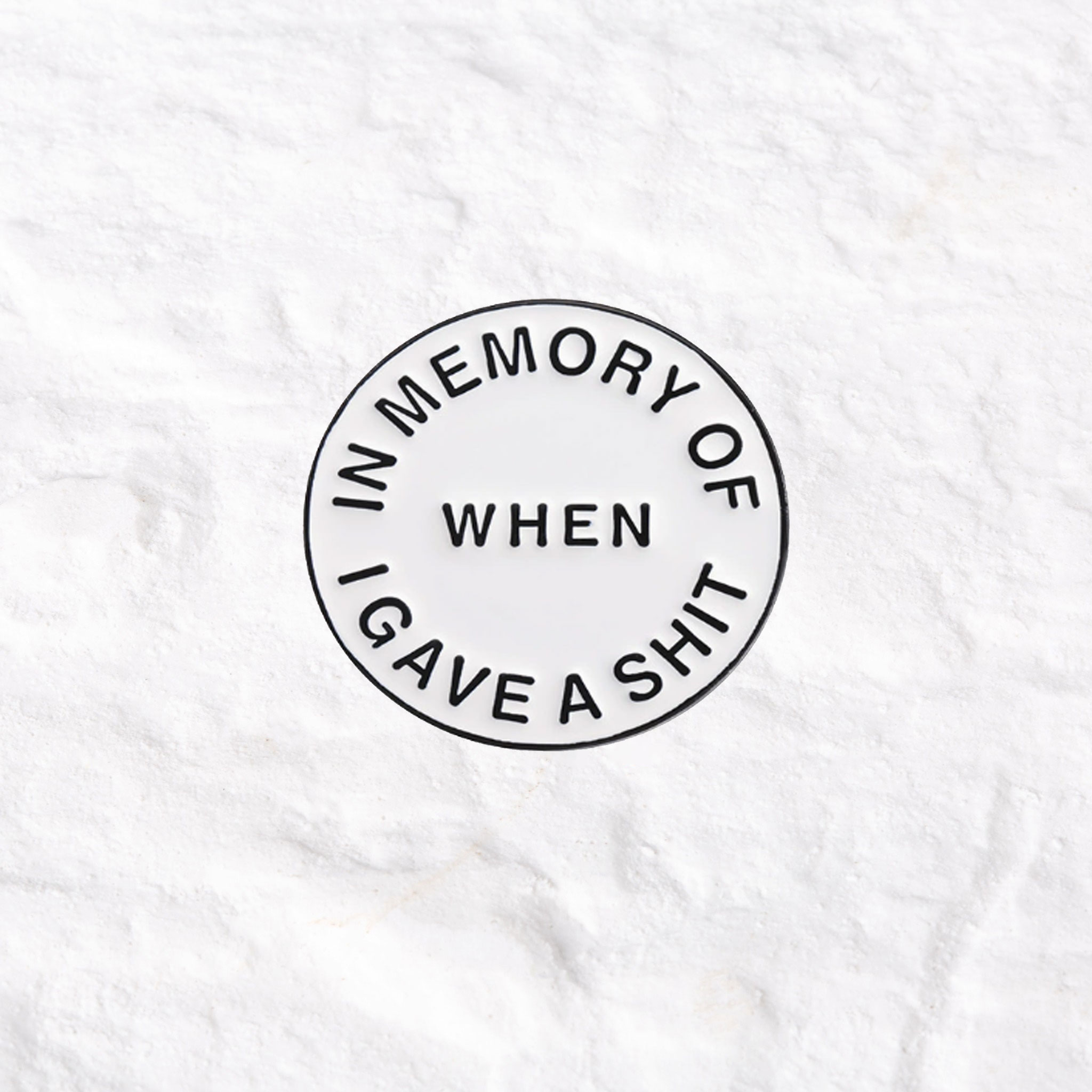 Purplehecate In Memory of When I Gave a Shit Pin