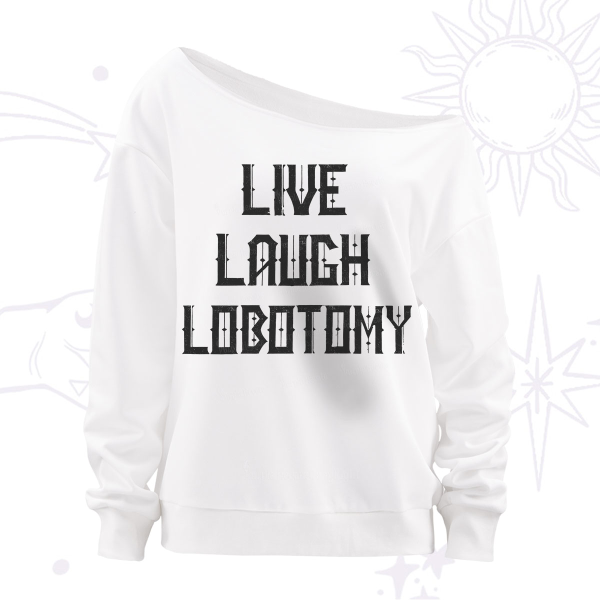 Purplehecate Live Laugh Lobotomy Off The Shoulder Sweatshirt