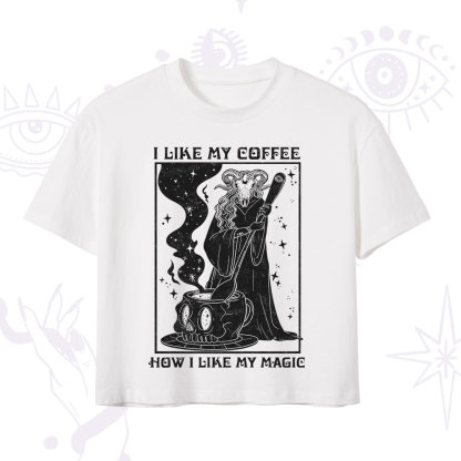 Purplehecate I Like My Coffee How I Like My Magic Crop T-Shirt