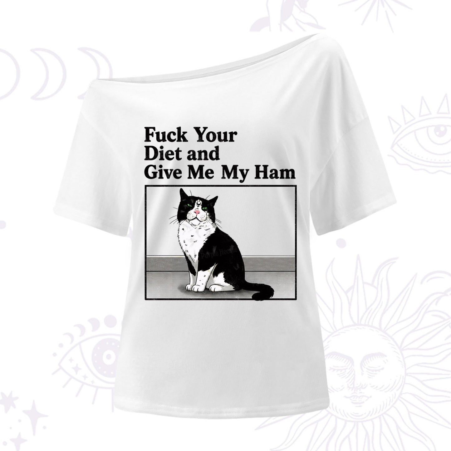 Purplehecate Fuck Your Diet and Give Me My Ham One Shoulder T-Shirt