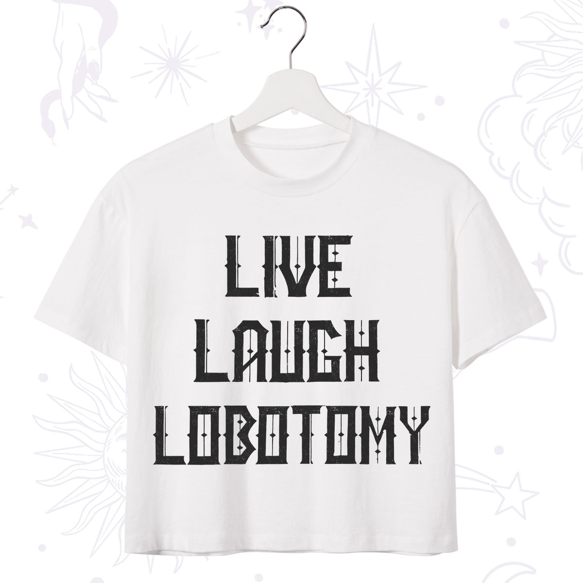 Purplehecate Live Laugh Lobotomy Crop T-Shirt