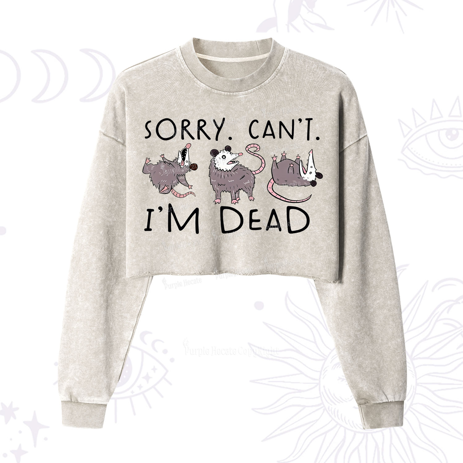 Purplehecate Funny Possum Sorry I Can't I'm Dead Cropped Washed Sweatshirt
