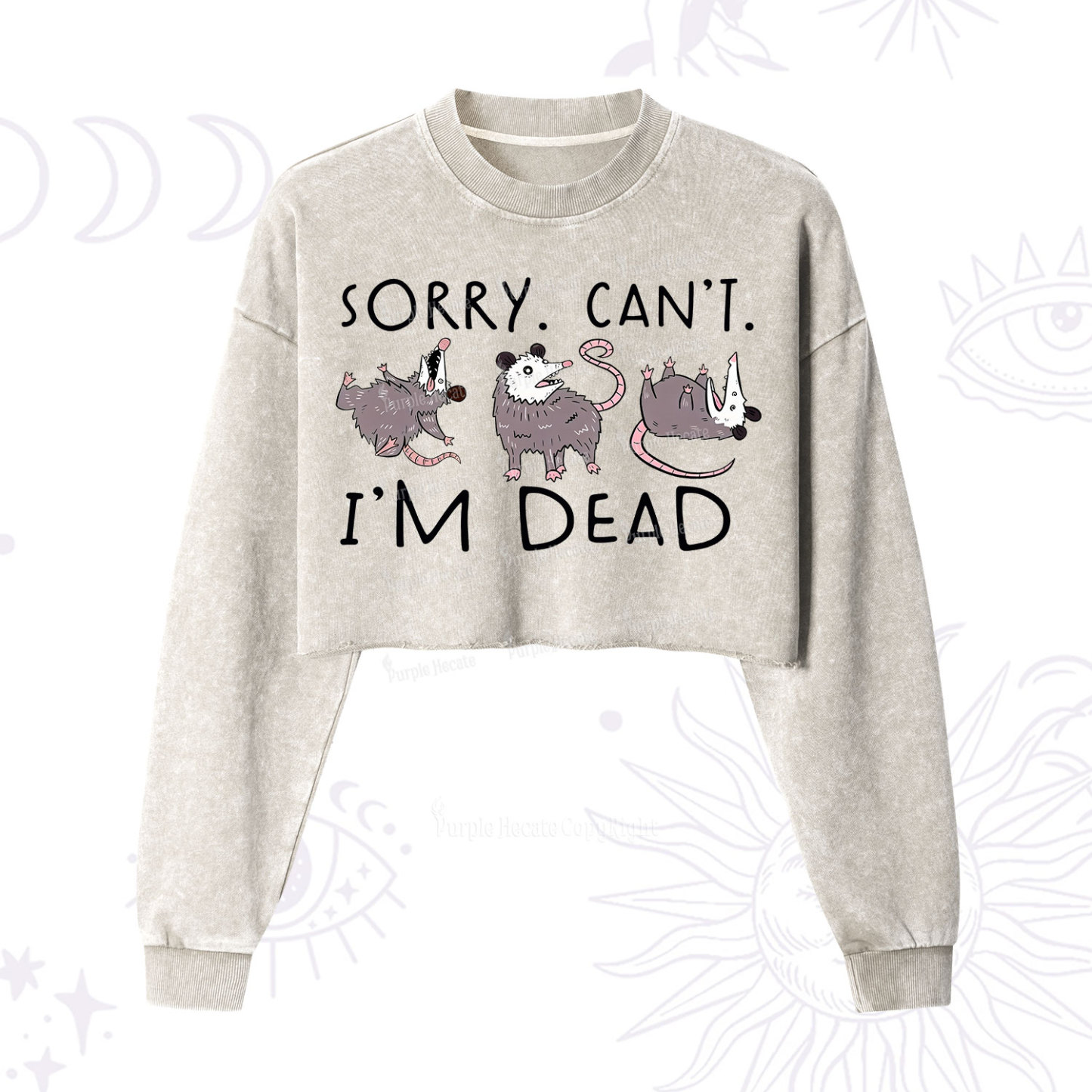 Purplehecate Funny Possum Sorry I Can't I'm Dead Cropped Washed Sweatshirt