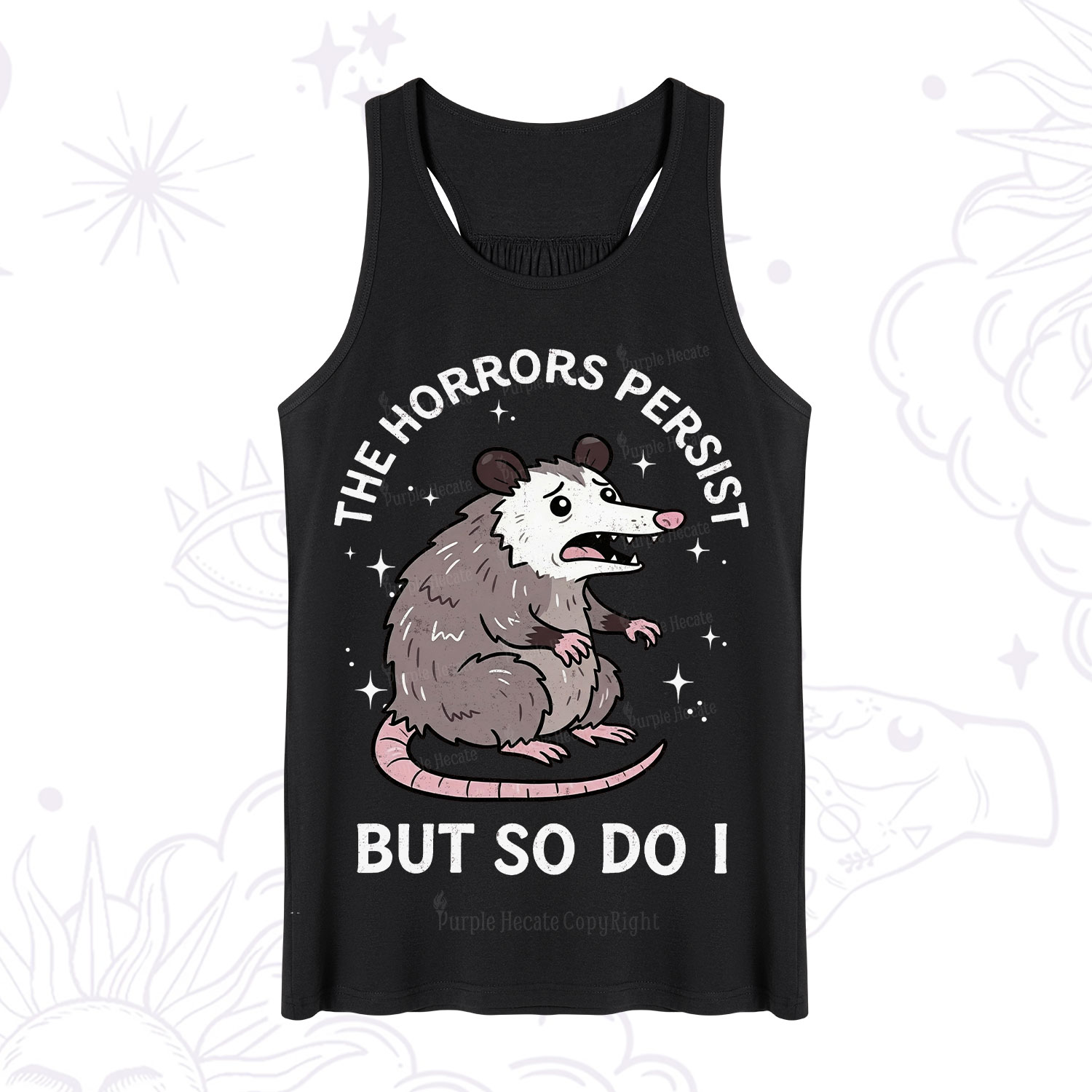 Purplehecate The Horrors Persist But So Do I Opossum Tank