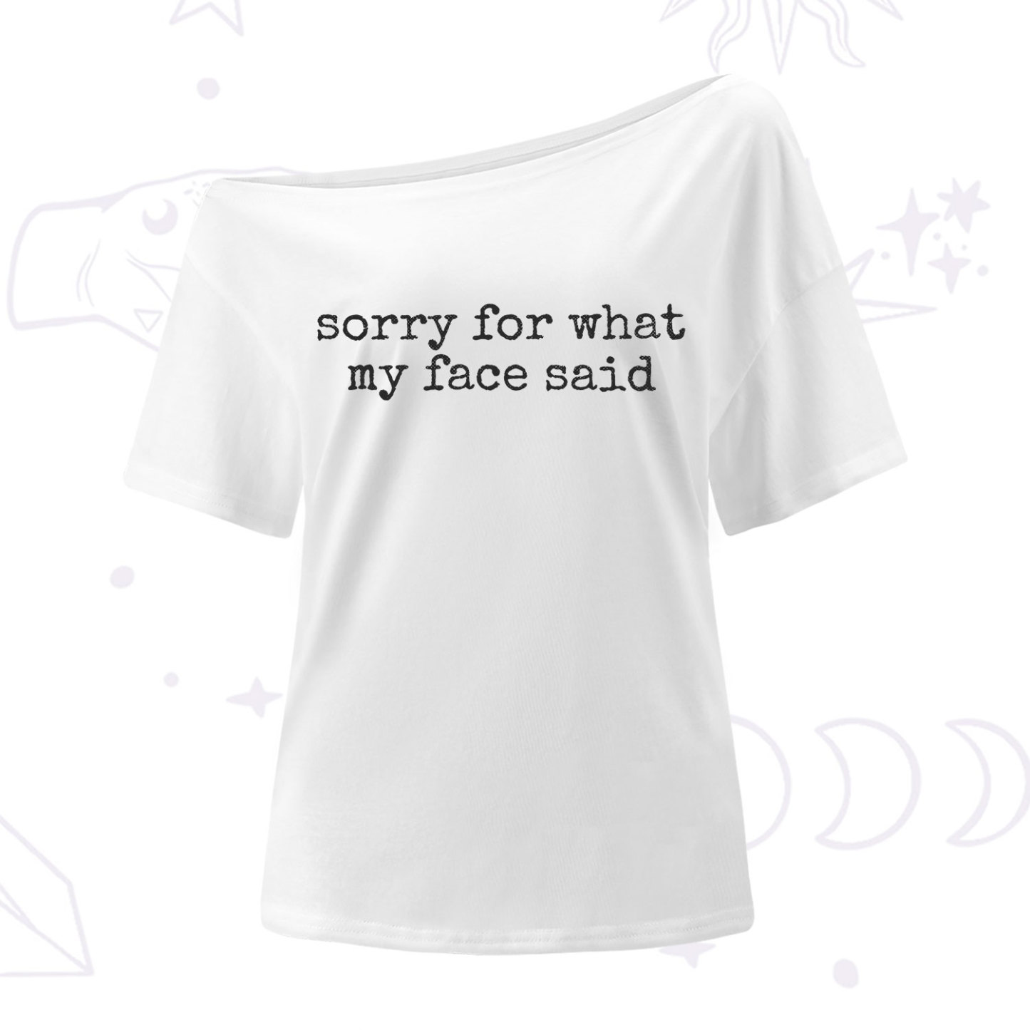 Purplehecate Sorry for What My Face Said One Shoulder T-Shirt