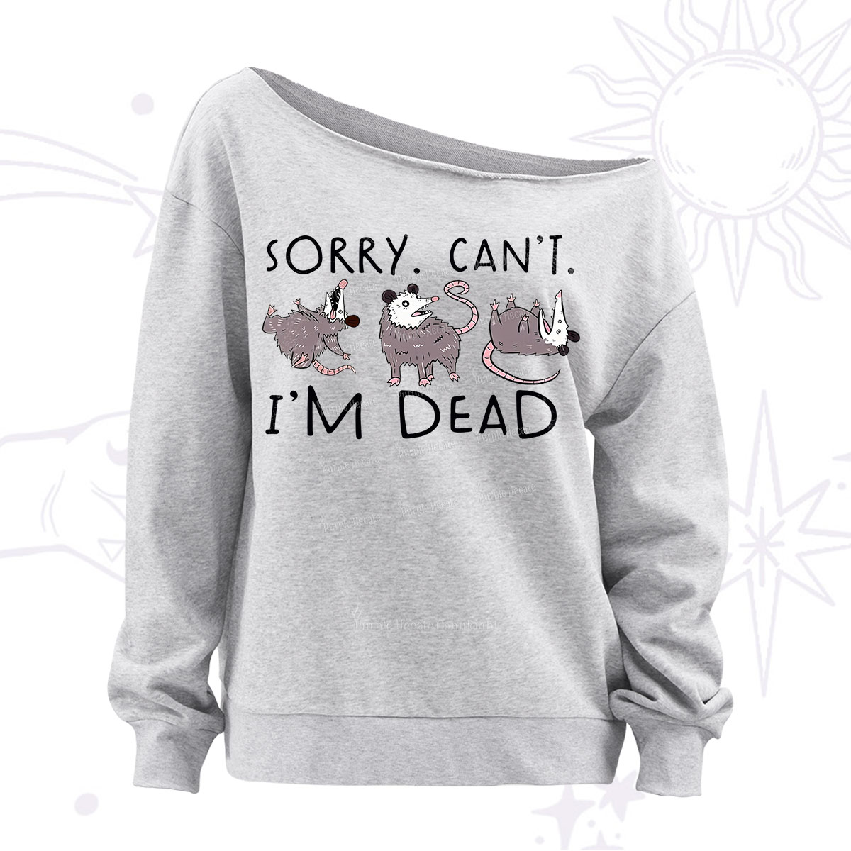 Purplehecate Funny Possum Sorry I Can't I'm Dead Off The Shoulder Sweatshirt