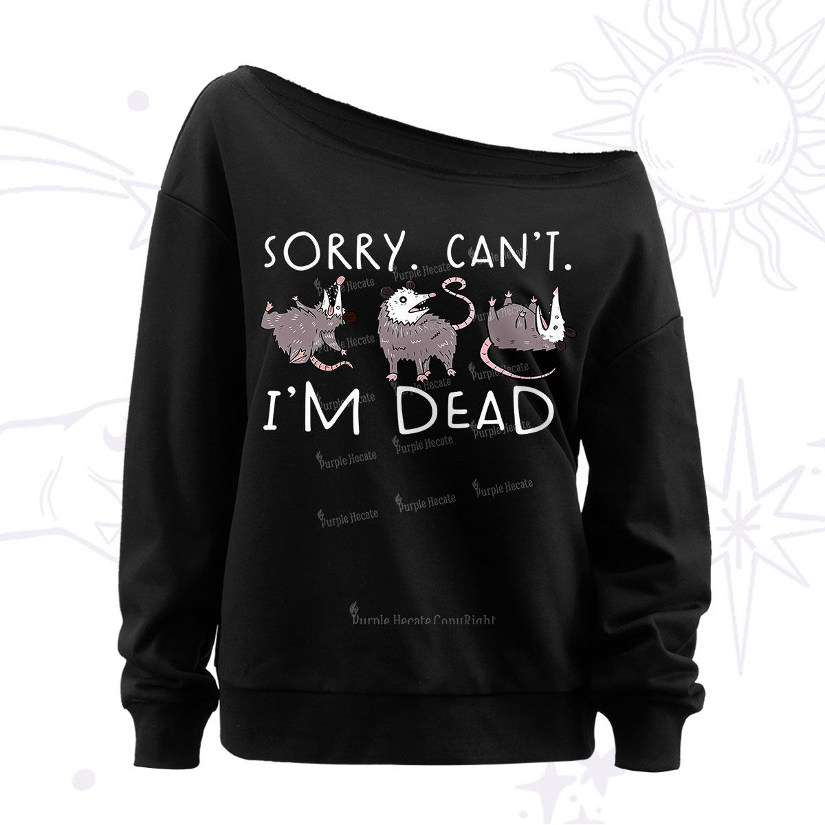 Purplehecate Funny Possum Sorry I Can't I'm Dead Off The Shoulder Sweatshirt