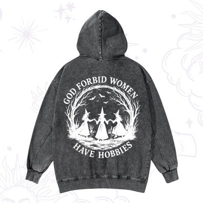 Purplehecate God Forbid Women Have Hobbies Washed Hoodie