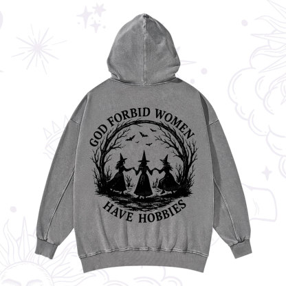 Purplehecate God Forbid Women Have Hobbies Washed Hoodie