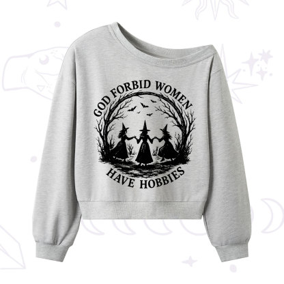 Purplehecate God Forbid Women Have Hobbies One Shoulder Sweatshirt