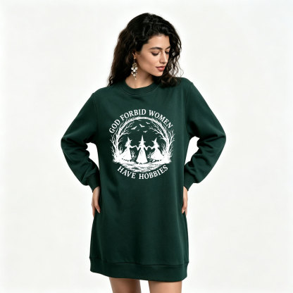 Purplehecate God Forbid Women Have Hobbies Sweatshirt Dress