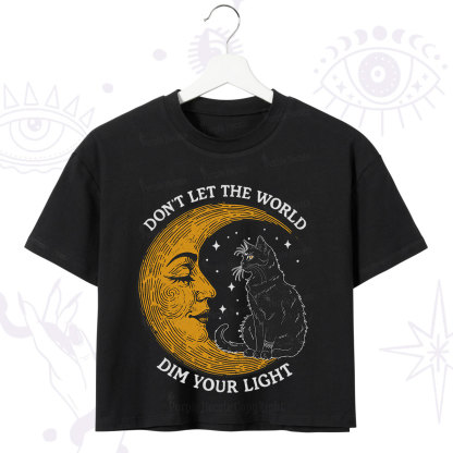 Purplehecate Don't Let The World Dim Your Light Crop T-Shirt