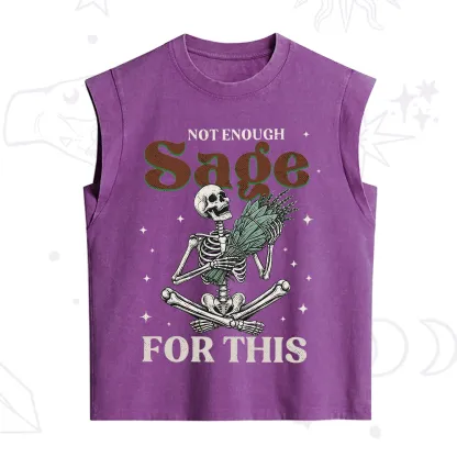 Purplehecate Not Enough Sage Sarcastic Spiritual Vintage Washed Tank