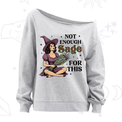 Purplehecate Not Enough Sage Witchcore Spiritual Off The Shoulder Sweatshirt