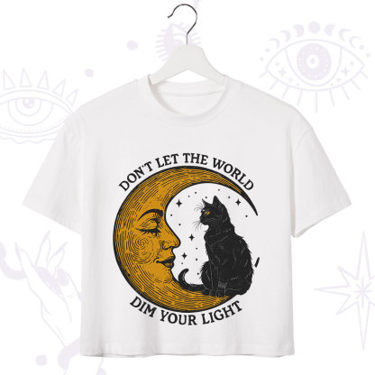 Purplehecate Don't Let The World Dim Your Light Crop T-Shirt