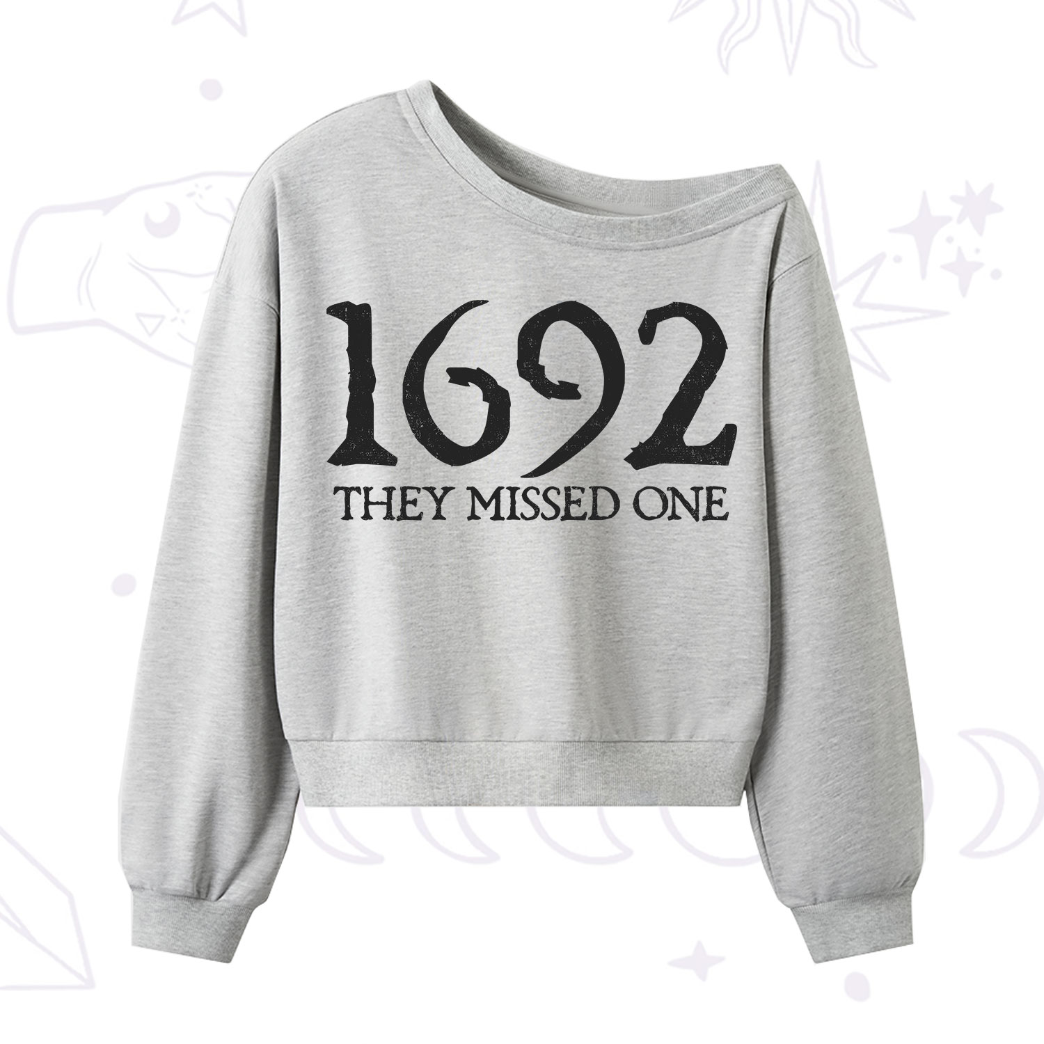 Purplehecate 1692 They Missed One One Shoulder Sweatshirt