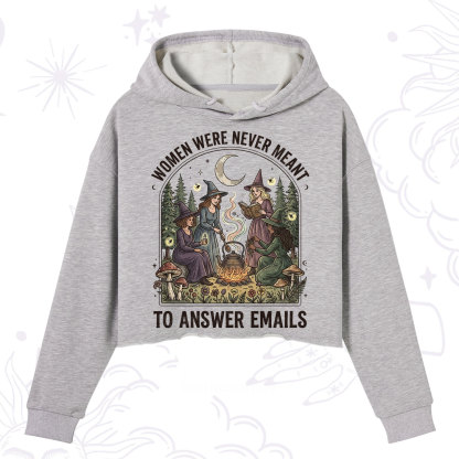 Purplehecate Women Were Never Meant to Answer Emails Witch Crop Hoodie