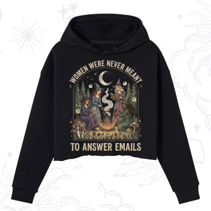 Purplehecate Women Were Never Meant to Answer Emails Witch Crop Hoodie